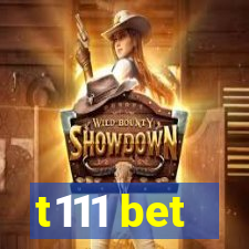 t111 bet